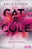 Cat & Cole: Die letzte Generation Suvada Emily