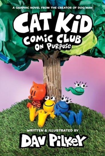 Cat Kid Comic Club 3: On Purpose: A Graphic Novel (Cat Kid Comic Club #3) PB DAV PIlkey