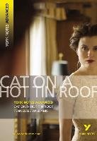 Cat on a Hot Tin Roof: York Notes Advanced Williams T.