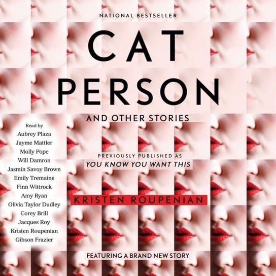 "Cat Person" and Other Stories Roupenian Kristen