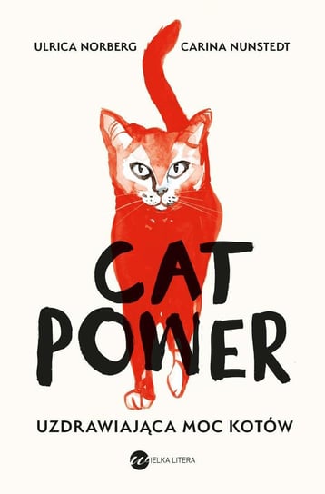 Cat Power. Uzdrawiająca moc kotów - ebook epub Urlika Norberg, Carina Nunstedt