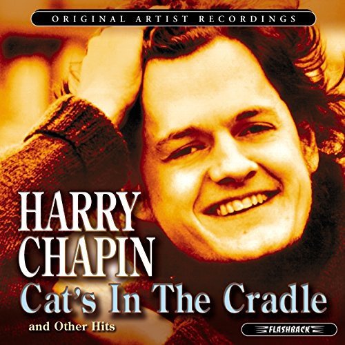 Cat's In The Cradle & Other Hits Chapin Harry