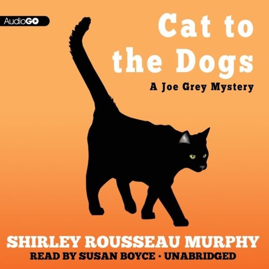 Cat to the Dogs Murphy Shirley Rousseau
