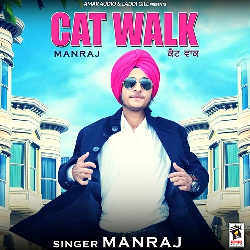 Cat Walk Manraj