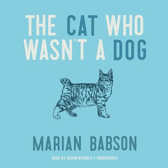 Cat Who Wasn't a Dog Babson Marian