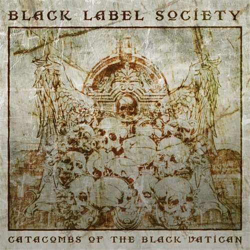 Catacombs of the Black Vatican Black Label Society