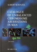 Catalogue of Unbalanced Chromosome Aberrations in Man Schinzel Albert