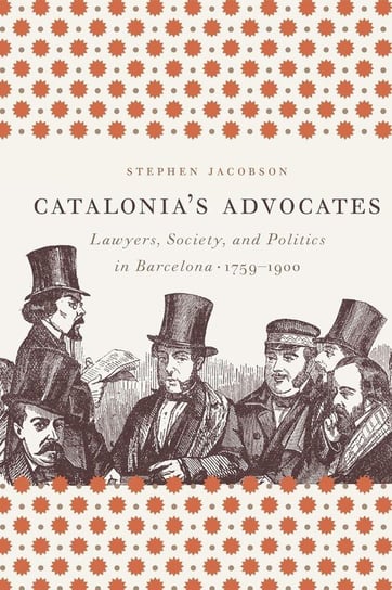 Catalonia's Advocates Jacobson Stephen
