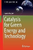 Catalysis for Green Energy and Technology Bagheri Samira