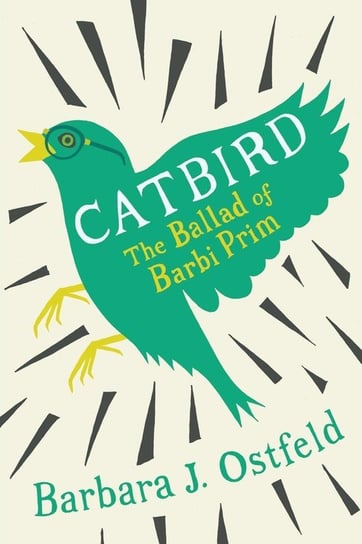 Catbird Ostfeld Barbara J.