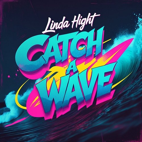 Catch a Wave Linda Hight
