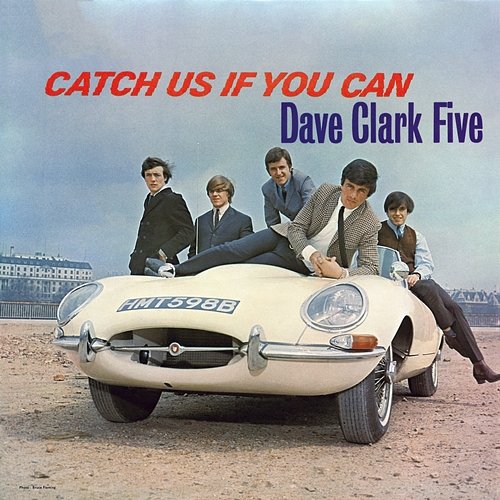 Catch Us If You Can The Dave Clark Five
