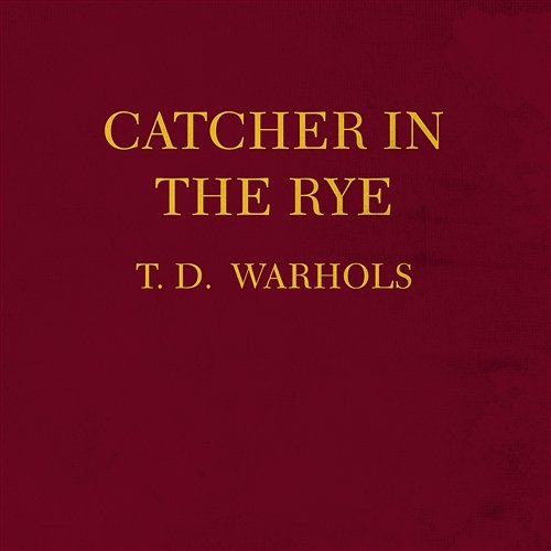Catcher In The Rye The Dandy Warhols