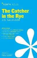 Catcher in the Rye SparkNotes Literature Guide Sparknotes Editors