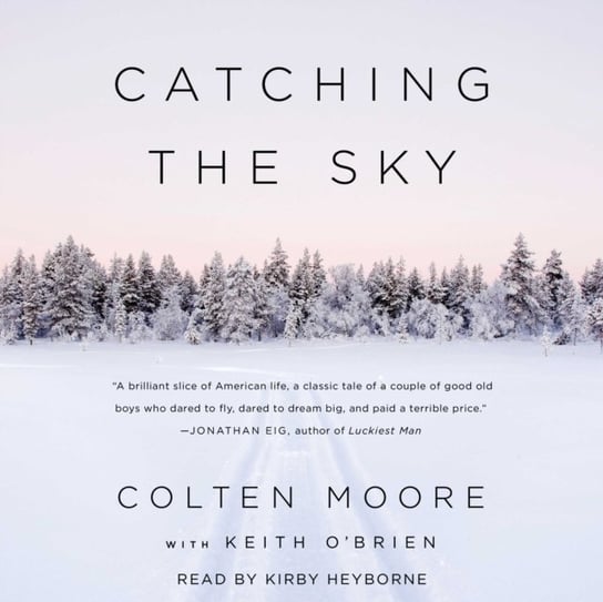 Catching the Sky O'Brien Keith, Moore Colten