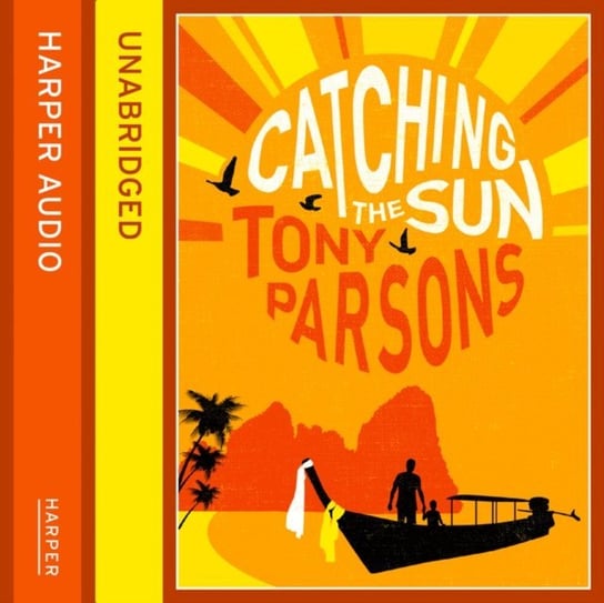 Catching the Sun Parsons Tony