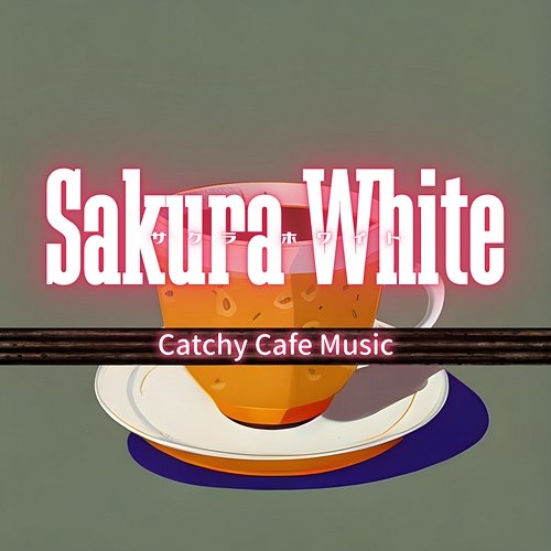 Catchy Cafe Music Sakura White