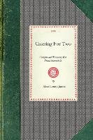 Catering for Two: Comfort and Economy for Small Household James Alice, James Alice Louise