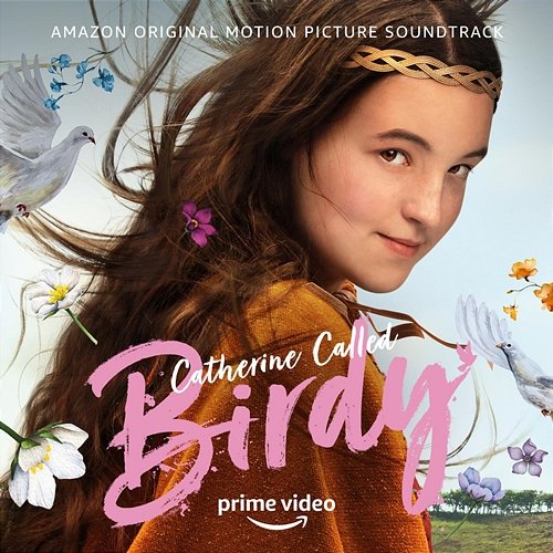 Catherine Called Birdy (Amazon Original Motion Picture Soundtrack) Carter Burwell, Roomful of Teeth, Misty Miller