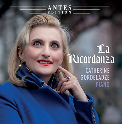 Catherine Gordeladze - La Ricordanza Various Artists