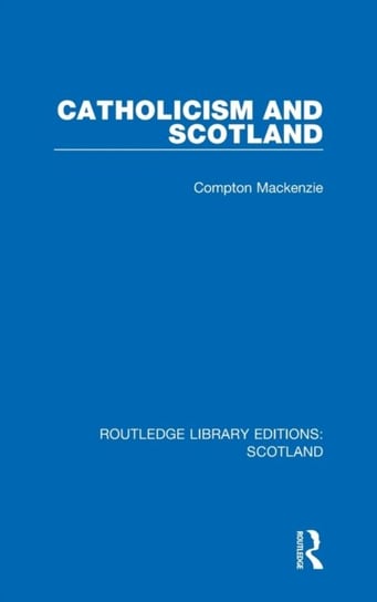 Catholicism and Scotland Mackenzie Compton