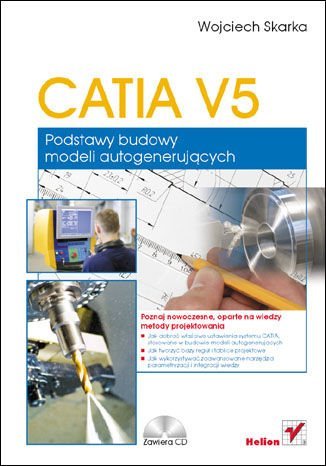 CATIA V5. Podstawy budowy modeli autogenerujących - ebook mobi Skarka Wojciech