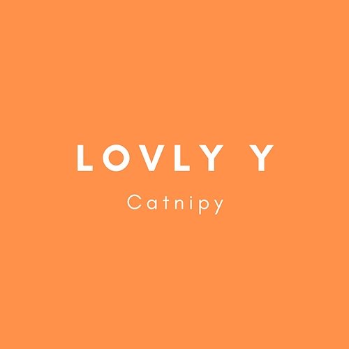 Catnipy Lovly Y