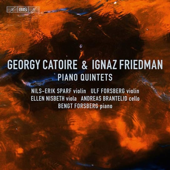 Catoire & Friedman: Piano Quint Various Artists