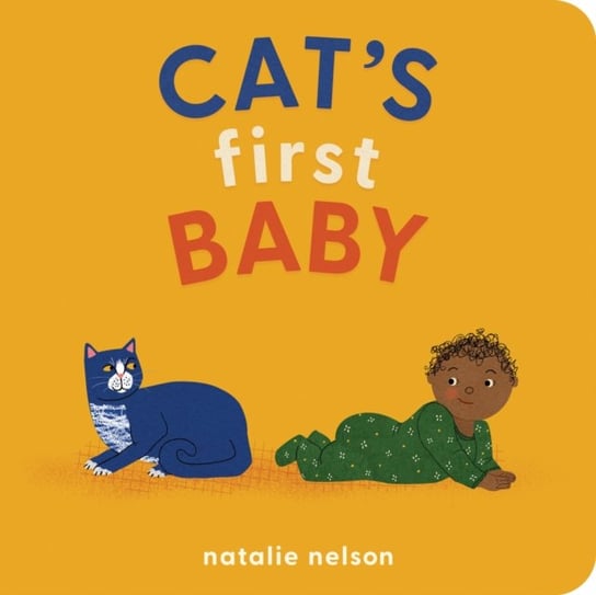 Cats First Baby. A Board Book Natalie Nelson