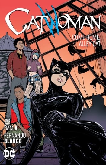 Catwoman. Come Home, Alley Cat. Volume 4 Jones Joelle