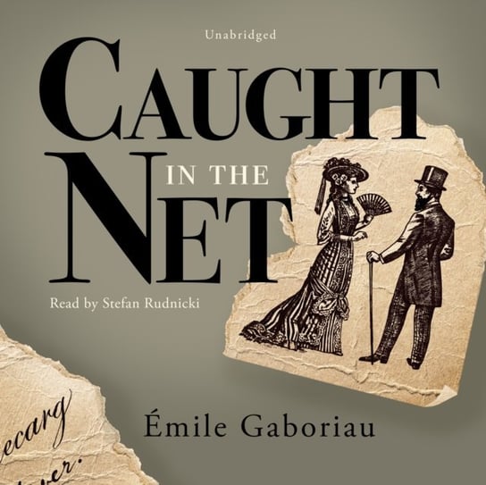 Caught in the Net Emile Gaboriau