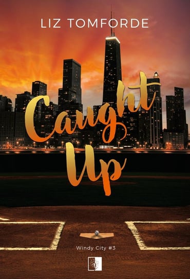 Caught Up. Windy City. Tom 3 - ebook EPUB Liz Tomforde
