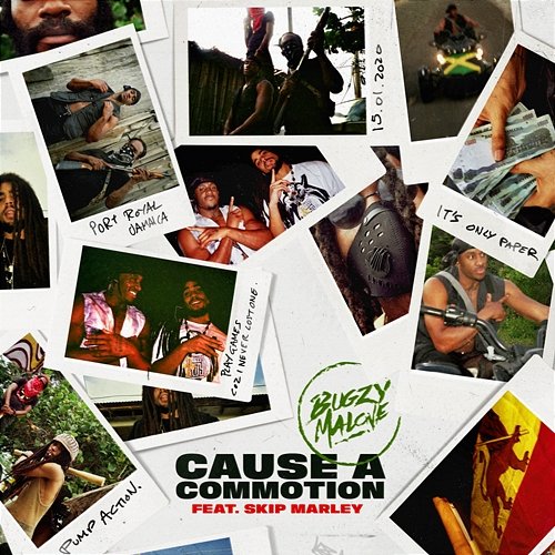 Cause A Commotion Bugzy Malone feat. Skip Marley