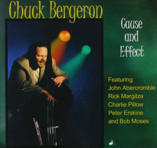 Cause And Effect Bergeron Chuck