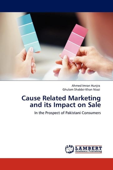 Cause Related Marketing and its Impact on Sale Hunjra Ahmed Imran