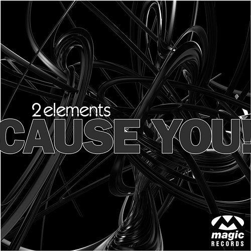 Cause You! 2 Elements