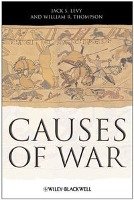 Causes of War Levy Jack S., Thompson William R.