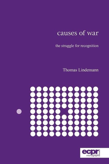 Causes of War Lindemann Thomas