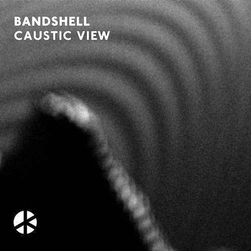 Caustic View Bandshell