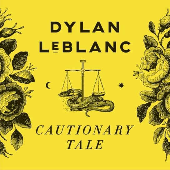 Cautionary Tale LeBlanc Dylan