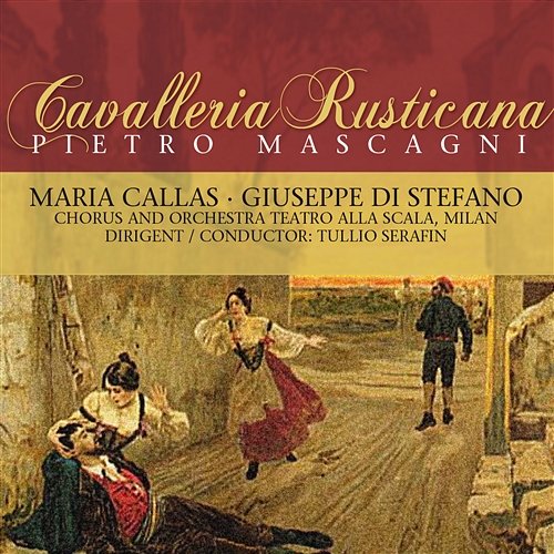 Cavalleria Rusticana Mascagni, P., Callas, Maria