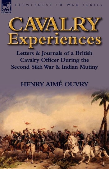 Cavalry Experiences Ouvry Henry Aime