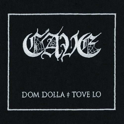 CAVE Dom Dolla, Tove Lo