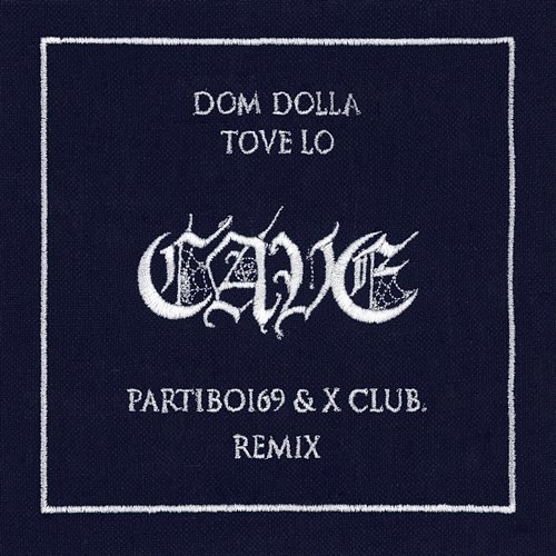 CAVE PARTIBOI69, Tove Lo, Dom Dolla, X CLUB.