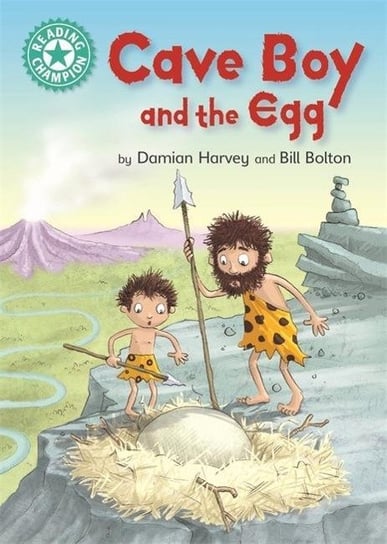 Cave Boy and the Egg: Independent Reading Turquoise 7 Damian Harvey