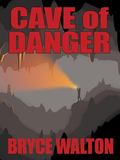 Cave of Danger Bryce Walson