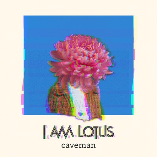 Caveman I Am Lotus