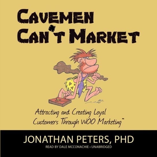 Cavemen Can't Market Peters Jonathan