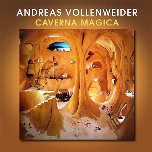 Caverna Magica Andreas Vollenweider