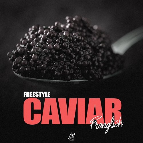 Caviar (Freestyle) Franglish